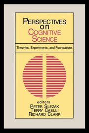 Perspectives on Cognitive Science, Volume 1, Slezak Peter