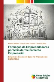 Forma?o de Empreendedores por Meio de Treinamento Empresarial, Tavares Robson Antnio Tavares costa