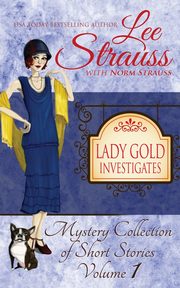 Lady Gold Investigates, Strauss Lee