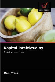 Kapita intelektualny, Traas Mark