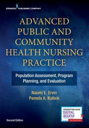 Advanced Public and Community Health Nursing Practice, Ervin Naomi E. PhD RN PHCNS-BC FNAP