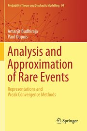 Analysis and Approximation of Rare Events, Budhiraja Amarjit