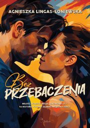 Bez przebaczenia, Lingas-oniewska Agnieszka