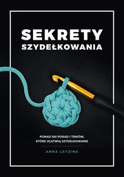 Sekrety szydekowania, Leyzina Anna