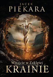 Witajcie w Zakltej Krainie, Piekara Jacek