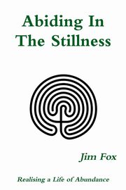 Abiding In The Stillness, Fox Jim