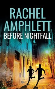 Before Nightfall, Amphlett Rachel