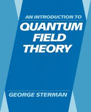 An Introduction to Quantum Field Theory, Sterman George