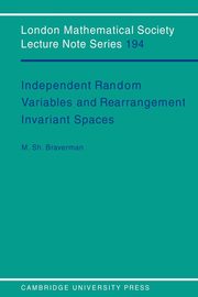 Independent Random Variables and Rearrangement Invariant Spaces, Braverman Michael Sh