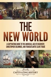 The New World, History Captivating