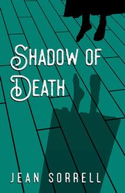Shadow of Death, Sorrell Jean