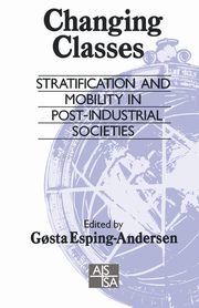 Changing Classes, Esping-Andersen Gsta