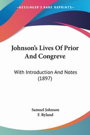 Johnson's Lives Of Prior And Congreve, Johnson Samuel