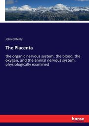 The Placenta, O'Reilly John