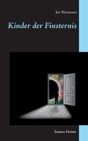 Kinder der Finsternis, Weesmans Jan