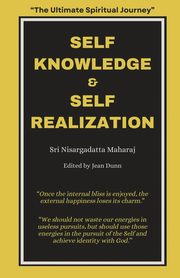 Self Knowledge & Self Realization, Maharaj Nisargadatta