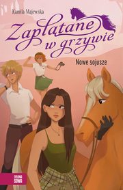 Zapltane w grzywie Nowe sojusze, Majewska Kamila