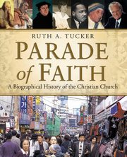Parade of Faith, Tucker Ruth A.