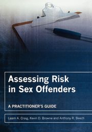 ksiazka tytu: Assessing Risk in Sex Offenders autor: Craig