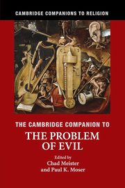 The Cambridge Companion to the Problem of Evil, 