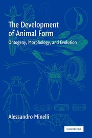 The Development of Animal Form, Minelli Alessandro