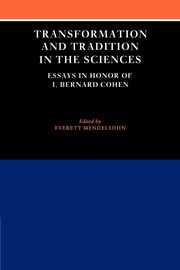 Transformation and Tradition in the Sciences, Mendelsohn Everett
