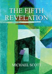 The Fifth Revelation, Scott Michael