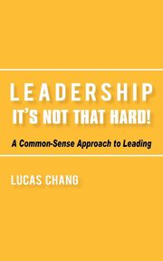 Leadership, Chang Lucas