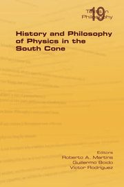 History and Philosophy of Physics in the South Cone, 