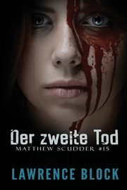 Der zweite Tod, Block Lawrence
