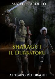 Sharagut - il Durbatoku, Cardillo Angelo
