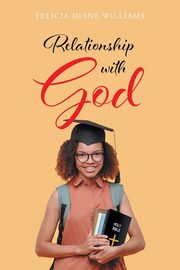 Relationship with God, Williams Felicia Diane