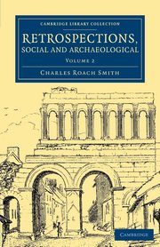 Retrospections, Social and Archaeological - Volume             2, Smith Charles Roach