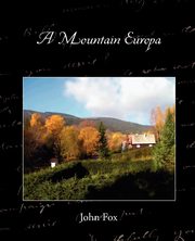 A Mountain Europa, Fox John