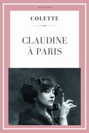 Claudine ? Paris, Colette