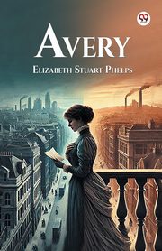 Avery, Phelps Elizabeth Stuart