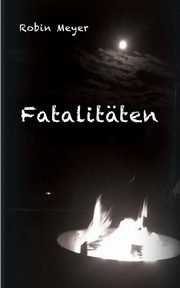 Fatalitten, Meyer Robin