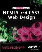 The Essential Guide to HTML5 and CSS3 Web Design, Grannell Craig