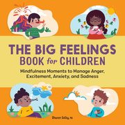 The Big Feelings Book for Children, Selby Sharon