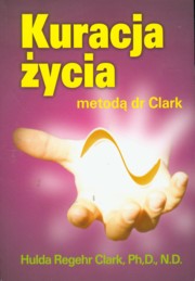 Kuracja ycia metod dr Clark, Clark Hulda