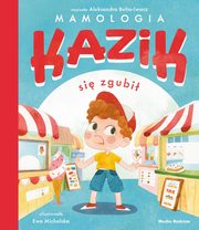 Kazik si zgubi, Belta-Iwacz Aleksandra