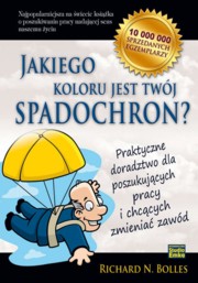 ksiazka tytu: Jakiego koloru jest Twj spadochron autor: Bolles Richard N.