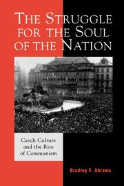 ksiazka tytu: Struggle for the Soul of the Nation autor: Abrams Bradley F.