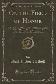 ksiazka tytu: On the Field of Honor autor: Elliott Paul Blodgett