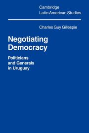 Negotiating Democracy, Gillespie Charles