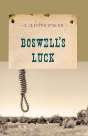 Boswell's Luck, Wisler G. Clifton