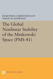 The Global Nonlinear Stability of the Minkowski Space, Christodoulou Demetrios