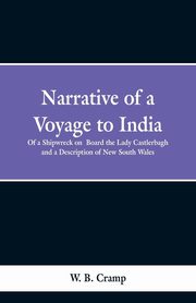 Narrative of a Voyage to India, Cramp W. B.