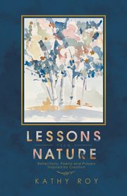 Lessons from Nature, Roy Kathy