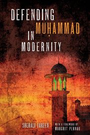 Defending Mu?ammad in Modernity, Tareen SherAli